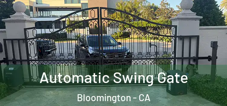 Automatic Swing Gate Bloomington - CA