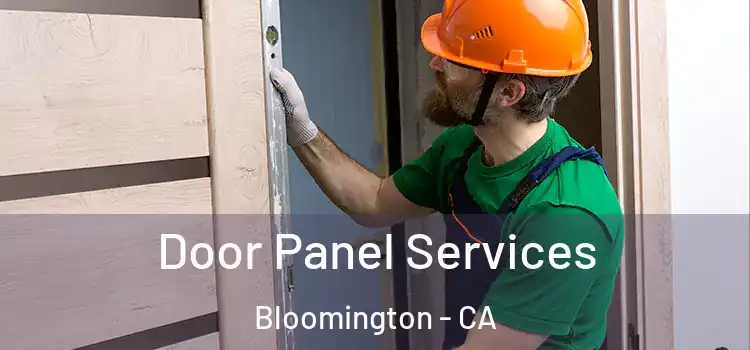 Door Panel Services Bloomington - CA