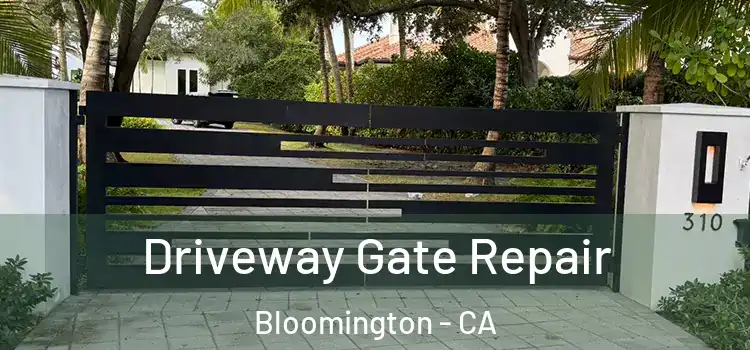 Driveway Gate Repair Bloomington - CA