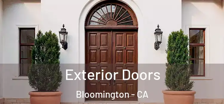 Exterior Doors Bloomington - CA